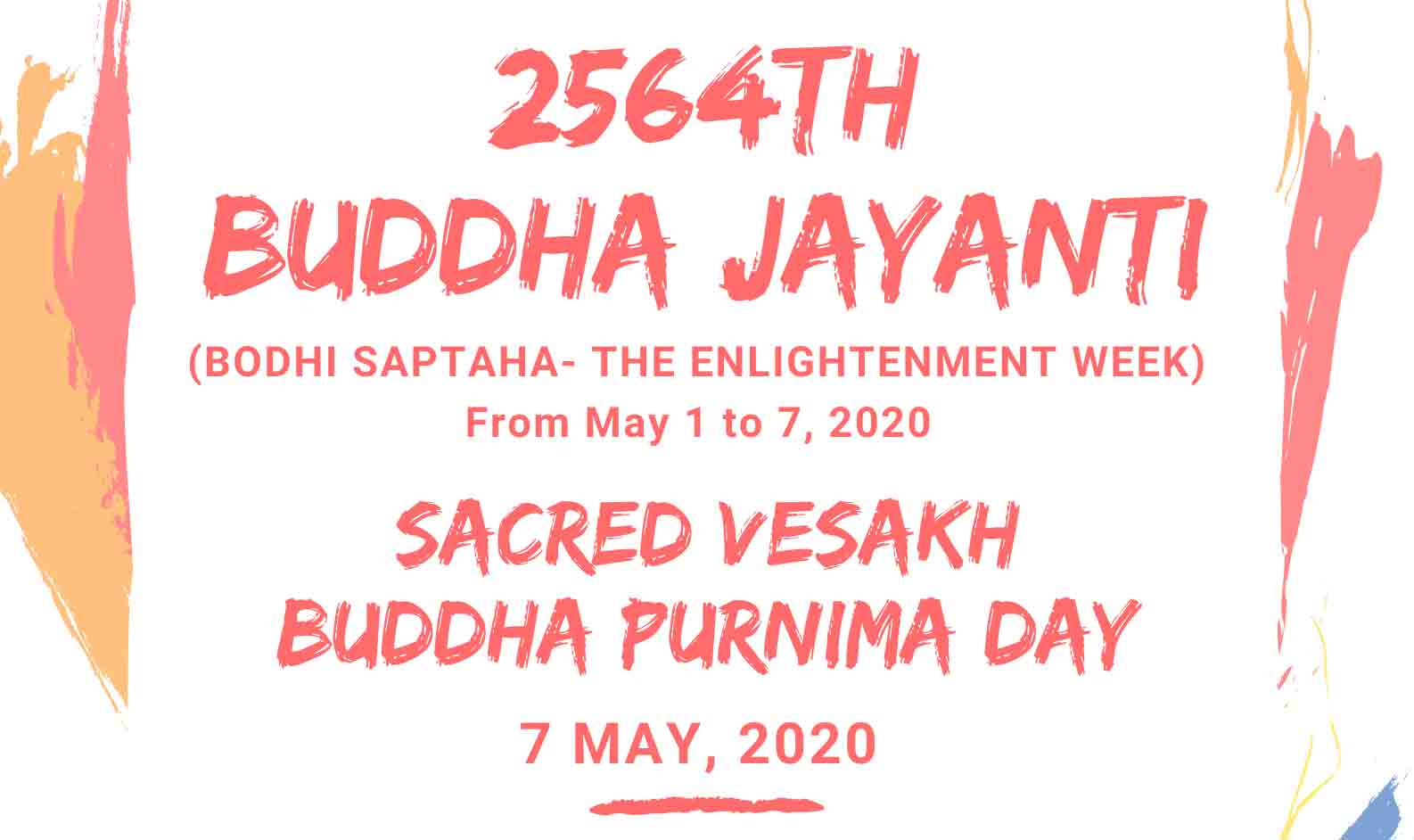 2564th SACRED BUDDHA JAYANTI, 7th May 2020.